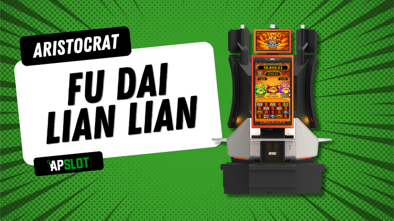 Fu Dai Lian Lian advantage play slot machine