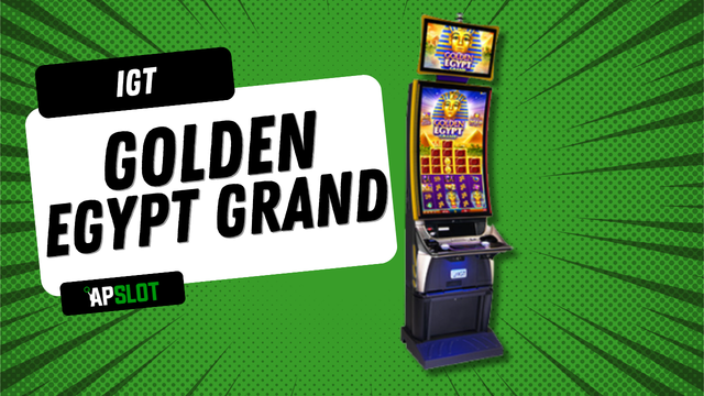 Golden Egypt Grand advantage play slot machine by IGT